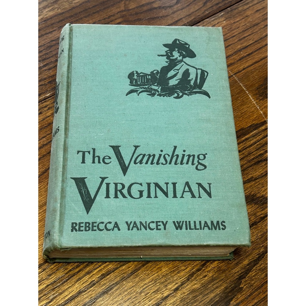 The Vanishing Virginian Rebecca Yancey Williams Signed 1940 Inscribed Hardcover